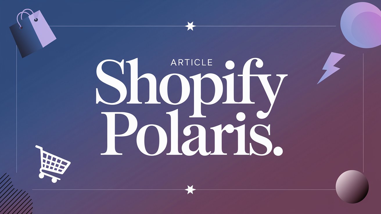 Shopify Polarisとは？デザインシステムで効率的なUI開発を実現する方法の画像